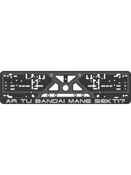 License plate frame - silkscreen printing - AR TU BANDAI MANE SEKTI